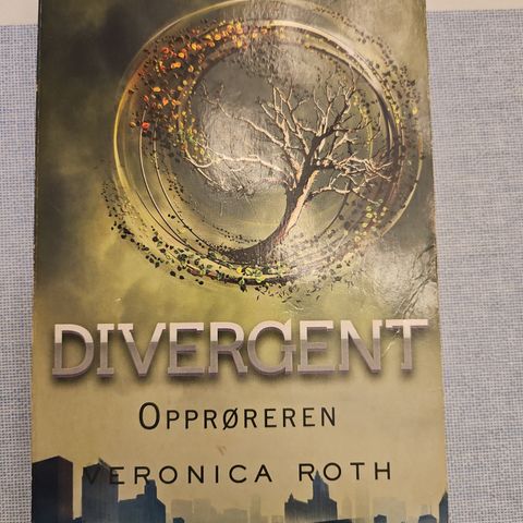 Divergent, Opprøreren (Insurgent) - Veronica Roth