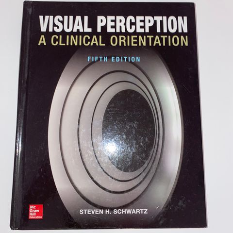 Visual Perception - A clinical orientation: fifth edition