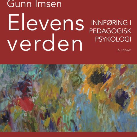 Elevens verden, innføring i pedagogisk psykologi, Gunn Imsen