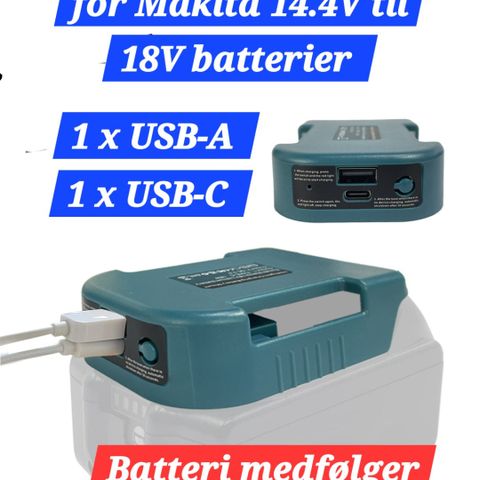 Powerbank adapter for Makita  batterier fra 14,4V til 18V. 
Ikke G-serie.