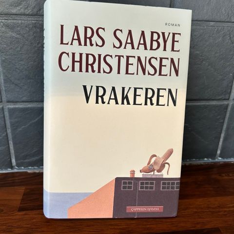 Vrakeren av Lars Saabye Christensen