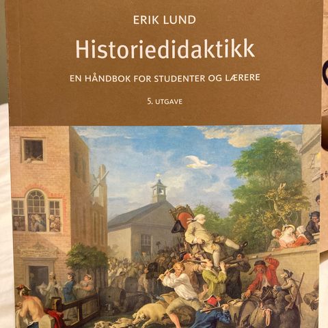 Historiedidaktikk: En håndbok for studenter og lærere, Erik Lund