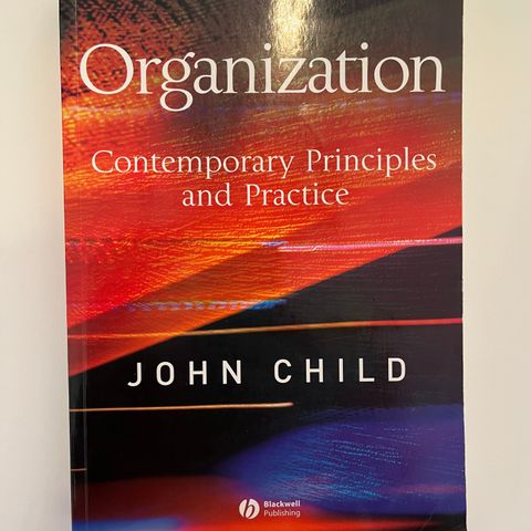 Organization - Contemporary Principles and Practice