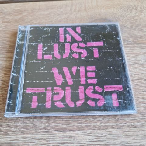 The Ark - In Lust We Trust