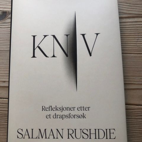 Salman Rushdie: Kniv.  Refleksjoner etter et drapsforsøk