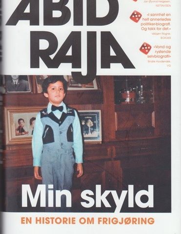 MIN SKYLD - ABID RAJA.  EN HISTORIE OM FRIGJØRING.  2021.