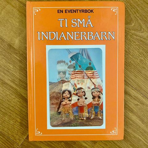 Retro barnebok ~ En Eventyrbok: TI SMÅ INDIANERBARN (1970)