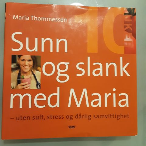 Maria Thommessen – Sunn og slank med Maria