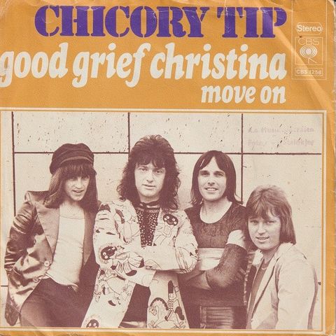 Chicory Tip " Good Grief Christina / Move On " Single selges for kr.20