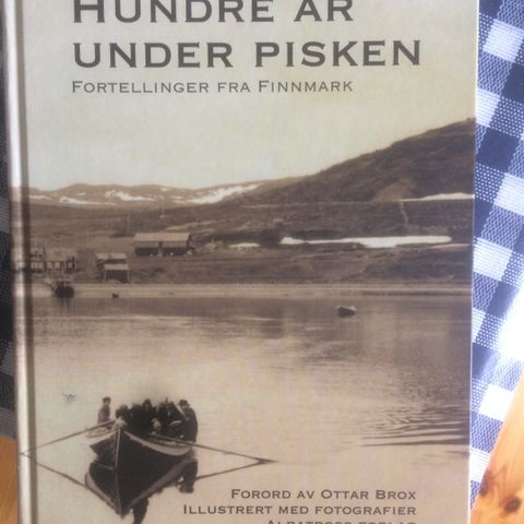 Hundre år under pisken  -  fortellinger fra Finnmark