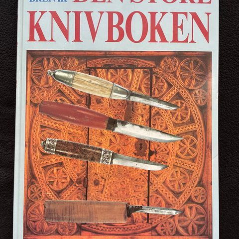 Den store knivboken - Tolleknivens kulturhistorie - Thomas Breivik