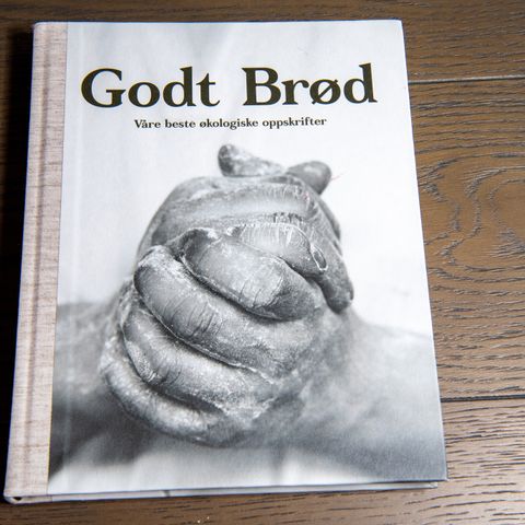 GODT BRØD Våre beste økologiske oppskrifter