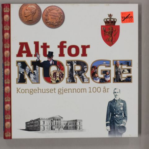 Alt for Norge. Kongehuset gjennom 100 år