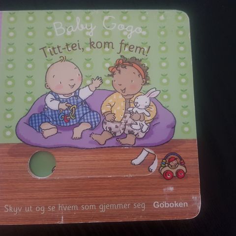 Baby Gogo - Titt-tei, kom frem!