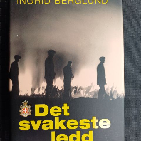 Det svakeste ledd  Av  Ingrid Berglund