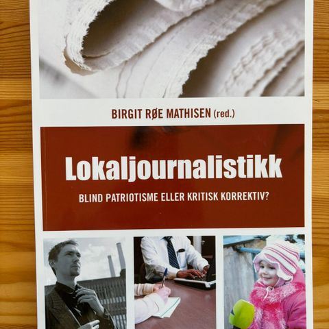 Lokaljournalistikk: Blind patriotisme eller kritisk korrektiv?