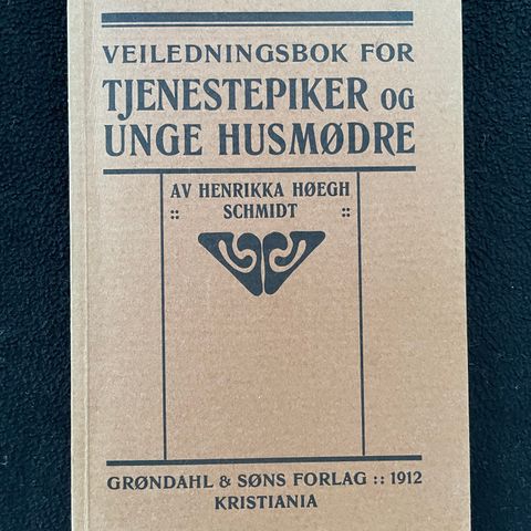 Veiledningsbok for tjenestepiker og unge husmødre