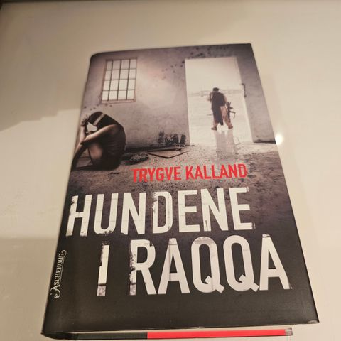 Hundene i Raqqa. Trygve Kalland