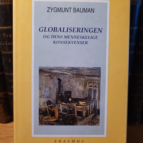 Zygmunt Bauman: Globaliseringen og dens menneskelige konsekvenser