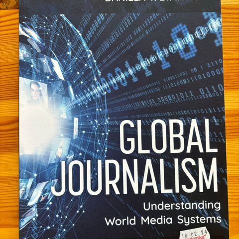 Global Journalism Understanding World Media Systems av Daniela V. Dimitrova