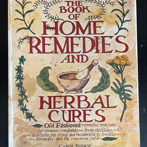 Carol Bishop - The book of home remedies and herbal cures