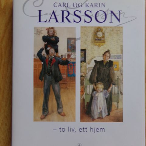 Carl og Karin Larsson - to liv, ett hjem