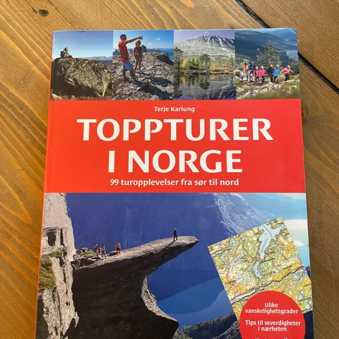 Toppturer i Norge - 99 turopplevelser fra sør til nord