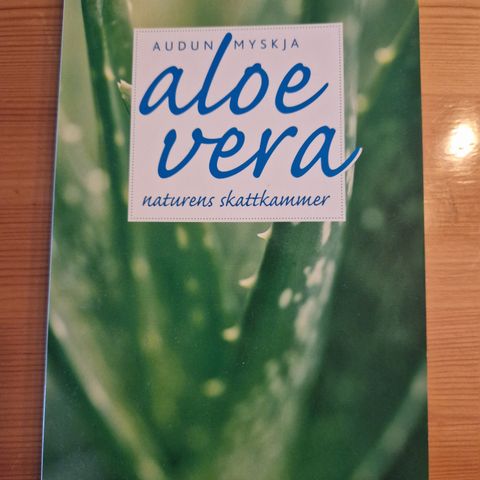 Aloe Vera Naturens skattkammer av Audun Myskja