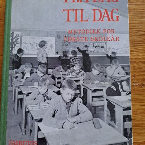 Fra dag til dag ,metodikk 1.kl. F. Vogt