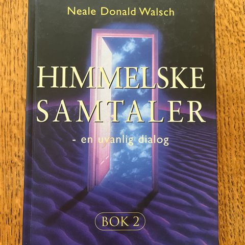 Neale Donald Walsch HIMMELSKE SAMTALER BOK 2