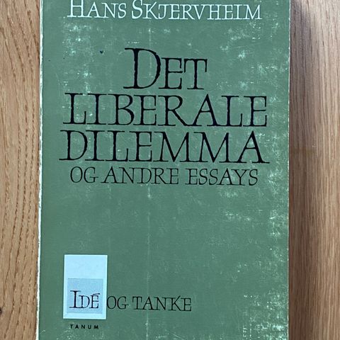 Hans Skjervheim - Det liberale dilemma og andre essays