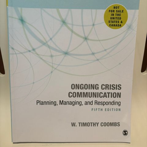 Ongoing crisis communication. Planning, managing and responding. (5th edition).