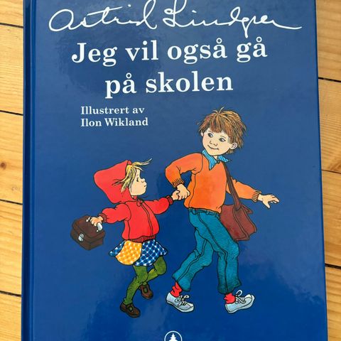 Jeg vil også gå på skolen - Astrid Lindgren