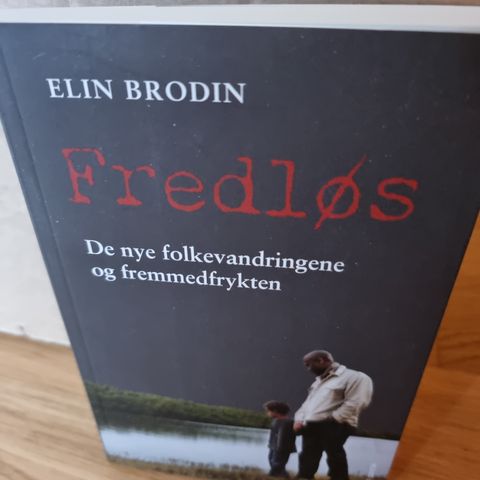 Fredløs - De nye folkevandringene og fremmedfrykt