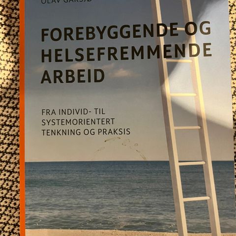 Forebyggende og helsefremmende arbeid. Olav Garsjø (2018).