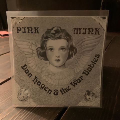 Dan Hagen & The War Babies - Pink Mink/ Ive been anything for you