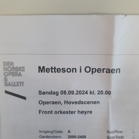 Metteson i Operaen 08.09. kl 20 - 2 bill, Front orkester høyre!!