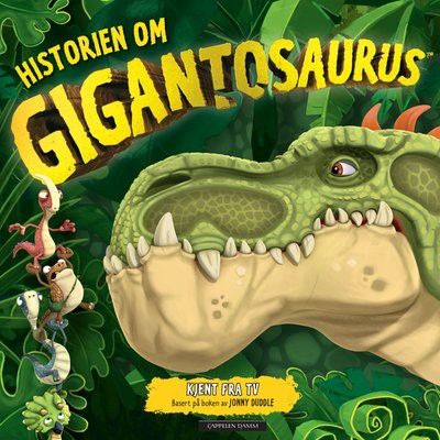 Historien om Gigantosaurus. 3-6 år. Barnebøker