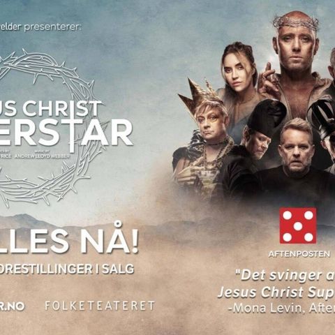 Billetter til Jesus Christ Superstar Oslo 5/9 Kl 19:30