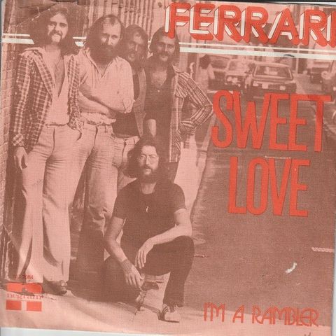 Ferrari " Sweet Love / I'm A Rambler " Single selges for kr.15