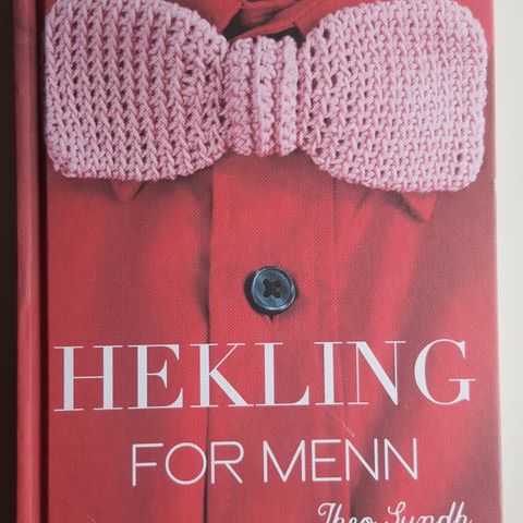 "Hekling for menn" Theo Lundh . trn 109