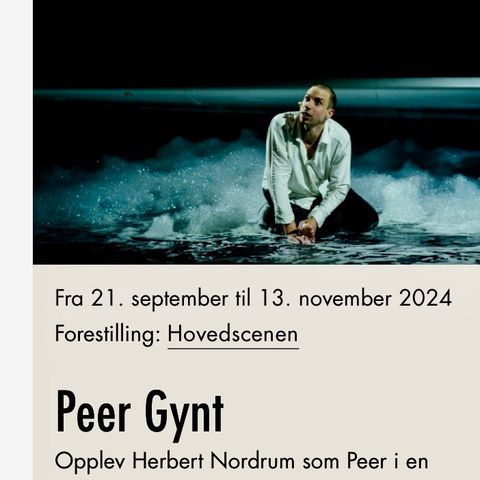 Teaterbilletter Peer Gynt, Nasjonalteateret