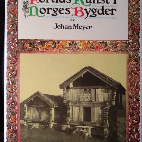 KOMPLETT/16 BIND AV FORTIDS KUNST I NORGES BYGDER AV JOHAN MEYER