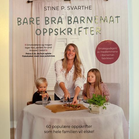 Bare bra barnemat, Stine Svarthe