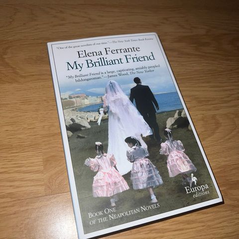 My Brilliant Friend - Elena Ferrante