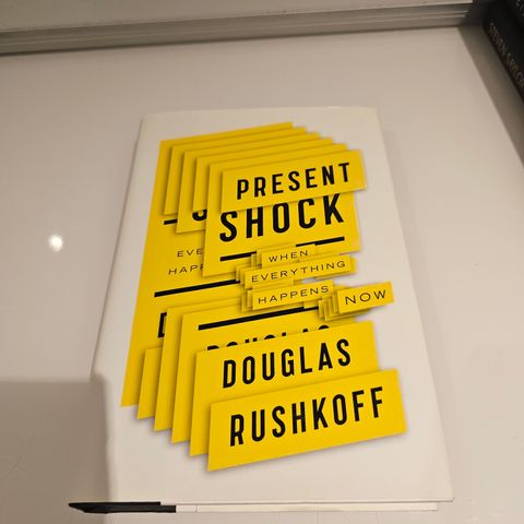 Present shock. Douglas Rushkoff