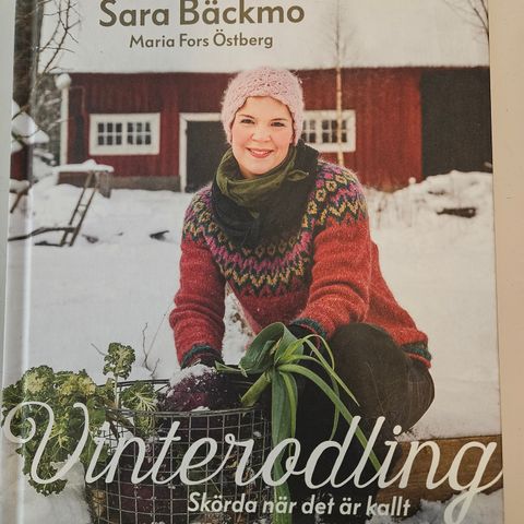 Sara Backmo - Vinterodling, Skjörda när det är kallt (Skillnadens Trädgård)