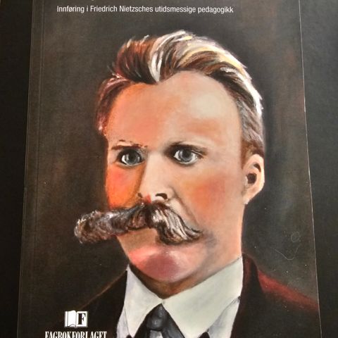 Lev farlig!
En innføring i friedrich nietzsches pedagogikk