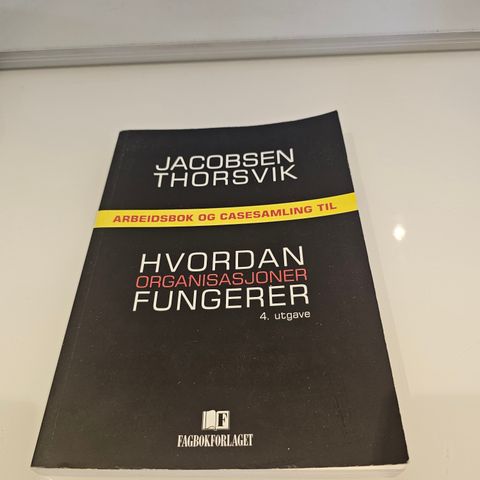 Arbeidsbok og casesamling til «Hvordan organisasjoner fungerer»