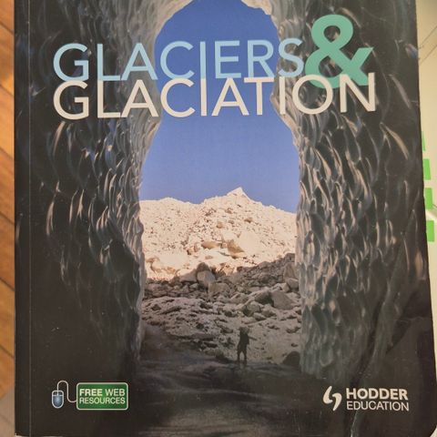 Geologi: Glaciers and Glaciation